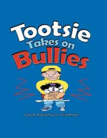 Tootsie Takes on Bullies