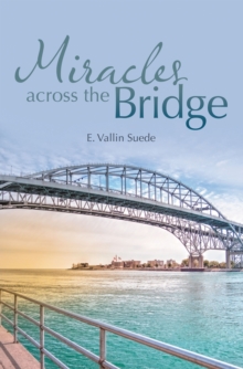 Miracles Across the Bridge