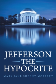 Jefferson the Hypocrite