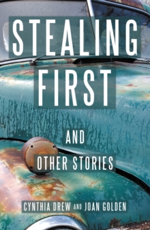 Stealing First and Other Stories