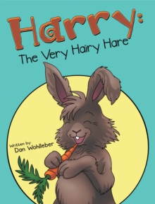 Harry: the Very Hairy Hare