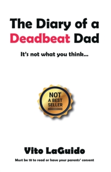 The Diary of a Deadbeat Dad : It's Not What You Think ...