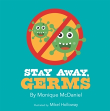 Stay Away, Germs