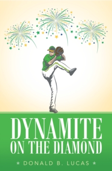 Dynamite on the Diamond