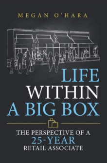 Life Within a Big Box : The Perspective of a 25-Year Retail Associate