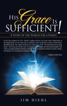 His Grace Is Sufficient! : A Story of the Search for a Family