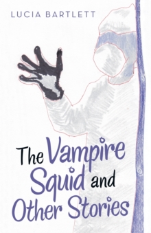 The Vampire Squid and Other Stories