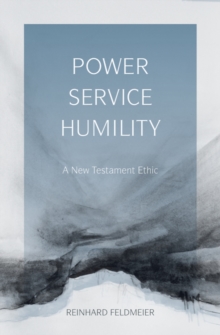 Power, Service, Humility