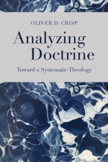 Analyzing Doctrine : Toward a Systematic Theology