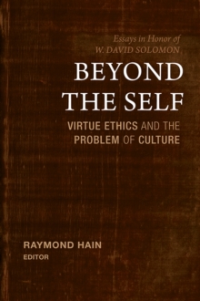 Beyond the Self : Virtue Ethics and the Problem of Culture