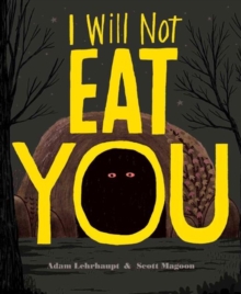 I Will Not Eat You, Hardback Book I Will Not Eat You, Hardback Book