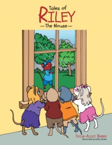 Tales of Riley the Mouse