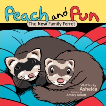 Peach and Pun : The New Family Ferret