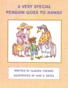 A Very Special Penguin Goes to Hawaii