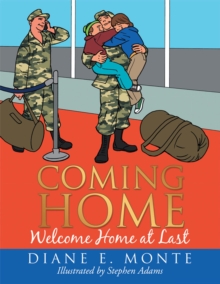 Coming Home : Welcome Home at Last