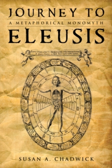 Journey to Eleusis : A Metaphorical Monomyth