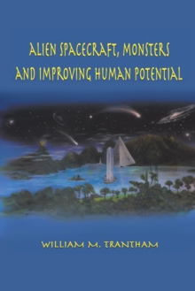 Alien Spacecraft, Monsters and Improving Human Potential