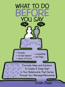 What to Do Before You Say "I Do"