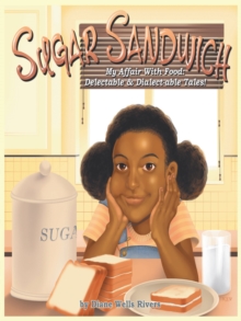 Sugar Sandwich : My Food Affair: a Delectable and Dialect-Able Tale