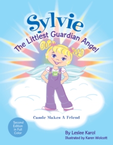 Sylvie the Littlest Guardian Angel : Cassie Makes a Friend