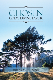 Chosen : God'S Divine Favor