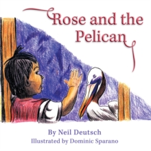 Rose and the Pelican