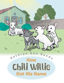 How Chili Willie Got His Name