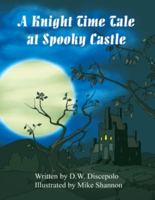 A Knight Time Tale at Spooky Castle