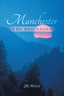 Manchester : The Beginning