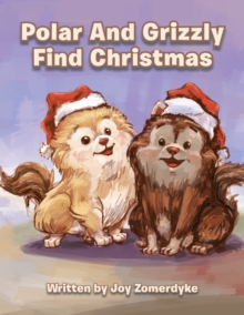 Polar and Grizzly Find Christmas