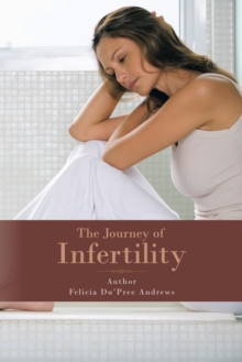 "The Journey of Infertility"