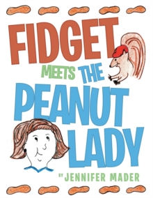 Fidget Meets the Peanut Lady