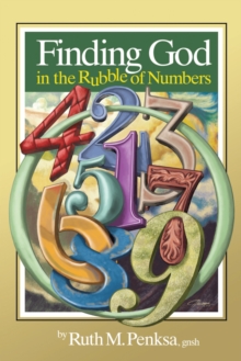 Finding God in the Rubble of Numbers