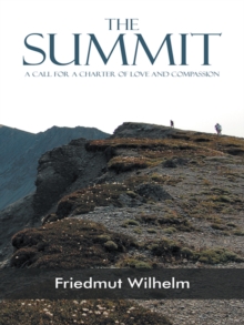 The Summit : A Call for a Charter of Love and Compassion