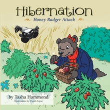 Hibernation : Honey Badger Attack