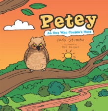 Petey : An Owl Who Couldn't Hoot