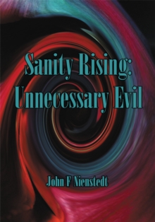 Sanity Rising: Unnecessary Evil