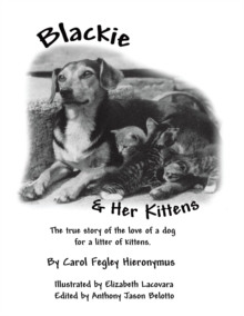 Blackie and Her Kittens : A True Story