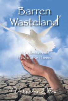 Barren Wasteland : A Collection of Provocative Poems