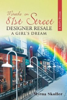 Miracle on 81St Street : Designer Resale a Girl'S Dream