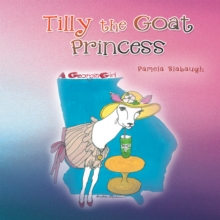 Tilly the Goat Princess (Additional Coloring Pages Included)