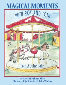 Magical Moments with Roy and Toni : Fun at the Fair