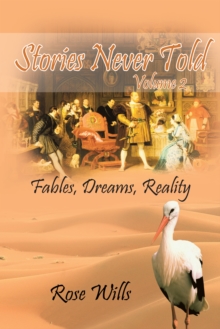 Stories Never Told Volume 2 : Fables, Dreams, Reality