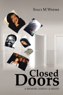 Closed Doors : A Memoir  Lesson Learned