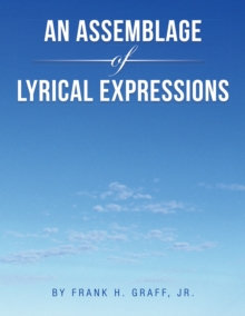 An Assemblage of Lyrical Expressions