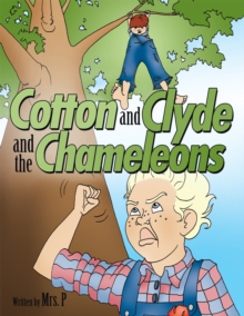 Cotton and Clyde and the Chameleons