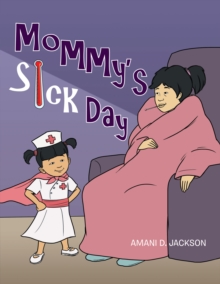 Mommy's Sick Day