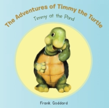 The Adventures of Timmy the Turtle : Timmy at the Pond