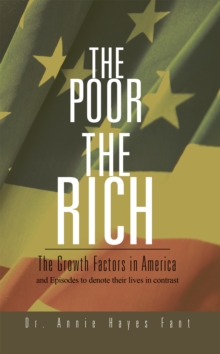 The Poor the Rich : The Growth Factors in America