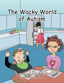 The Wacky World of Autism